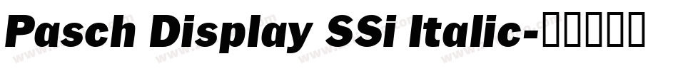Pasch Display SSi Italic字体转换